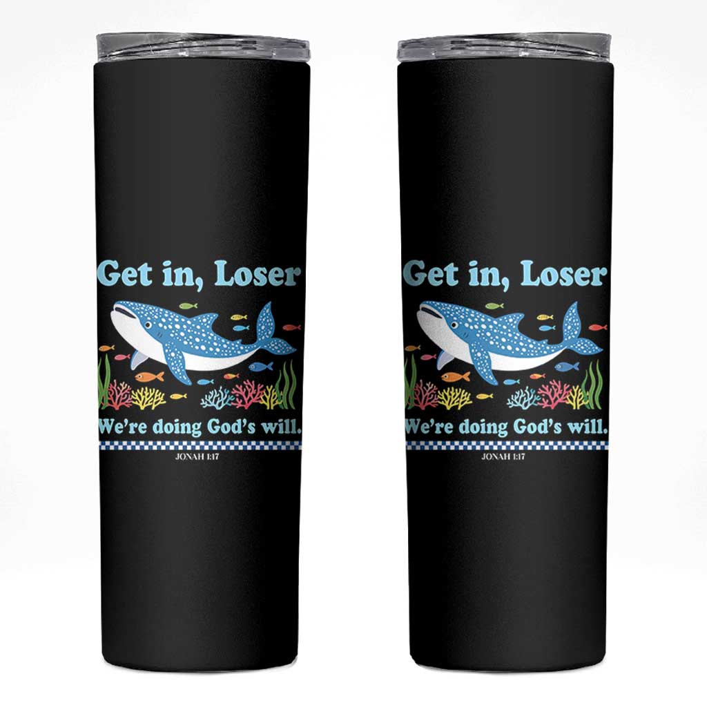 Colorful Whale Shark Christian Bible Jonah 1:17 Skinny Tumbler Funny Get In Loser We're Doing God's Will