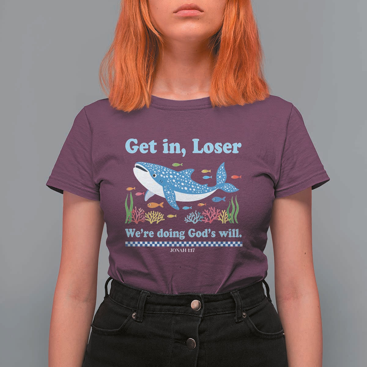 Colorful Whale Shark Christian Bible Jonah 1:17 T Shirt For Women Funny Get In Loser We're Doing God's Will