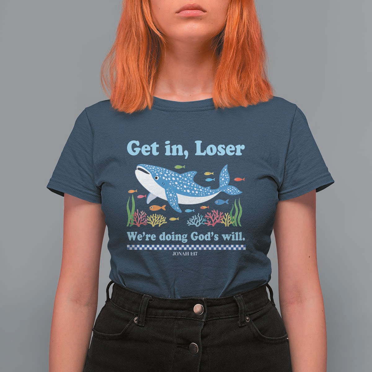 Colorful Whale Shark Christian Bible Jonah 1:17 T Shirt For Women Funny Get In Loser We're Doing God's Will