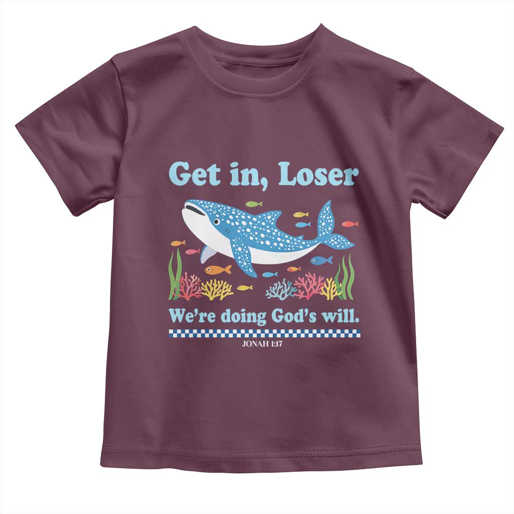 Colorful Whale Shark Christian Bible Jonah 1:17 Toddler T Shirt Funny Get In Loser We're Doing God's Will