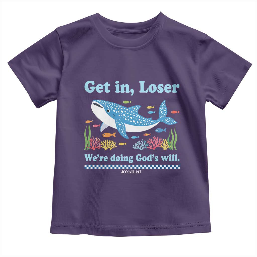 Colorful Whale Shark Christian Bible Jonah 1:17 Toddler T Shirt Funny Get In Loser We're Doing God's Will