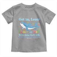 Colorful Whale Shark Christian Bible Jonah 1:17 Toddler T Shirt Funny Get In Loser We're Doing God's Will