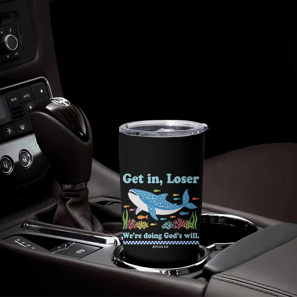Colorful Whale Shark Christian Bible Jonah 1:17 Tumbler Cup Funny Get In Loser We're Doing God's Will