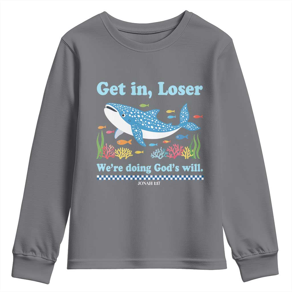 Colorful Whale Shark Christian Bible Jonah 1:17 Youth Sweatshirt Funny Get In Loser We're Doing God's Will