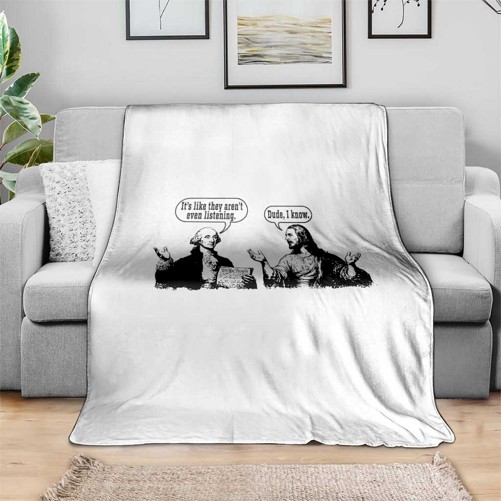 Funny George Washington and Jesus Conversation Throw Blanket Dude I Know Founding Values and Faith Political Commentary