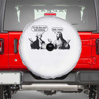 Funny George Washington and Jesus Conversation Spare Tire Cover Dude I Know Founding Values and Faith Political Commentary