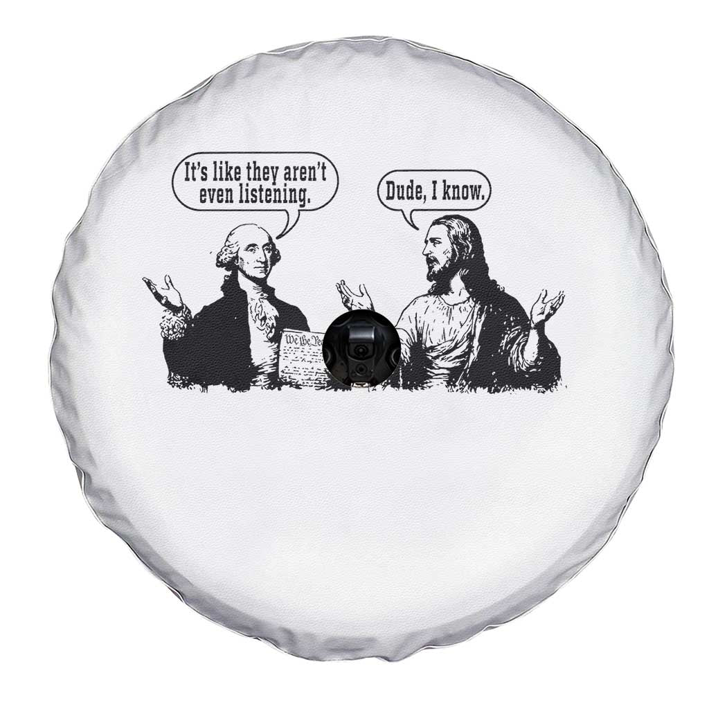 Funny George Washington and Jesus Conversation Spare Tire Cover Dude I Know Founding Values and Faith Political Commentary