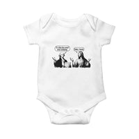 Funny George Washington and Jesus Conversation Baby Onesie Dude I Know Founding Values and Faith Political Commentary