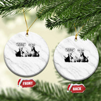 Funny George Washington and Jesus Conversation Ceramic Ornament Dude I Know Founding Values and Faith Political Commentary
