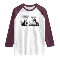 Funny George Washington and Jesus Conversation Raglan Shirt Dude I Know Founding Values and Faith Political Commentary
