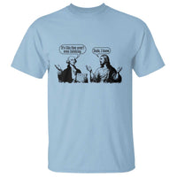 Funny George Washington and Jesus Conversation T Shirt Dude I Know Founding Values and Faith Political Commentary