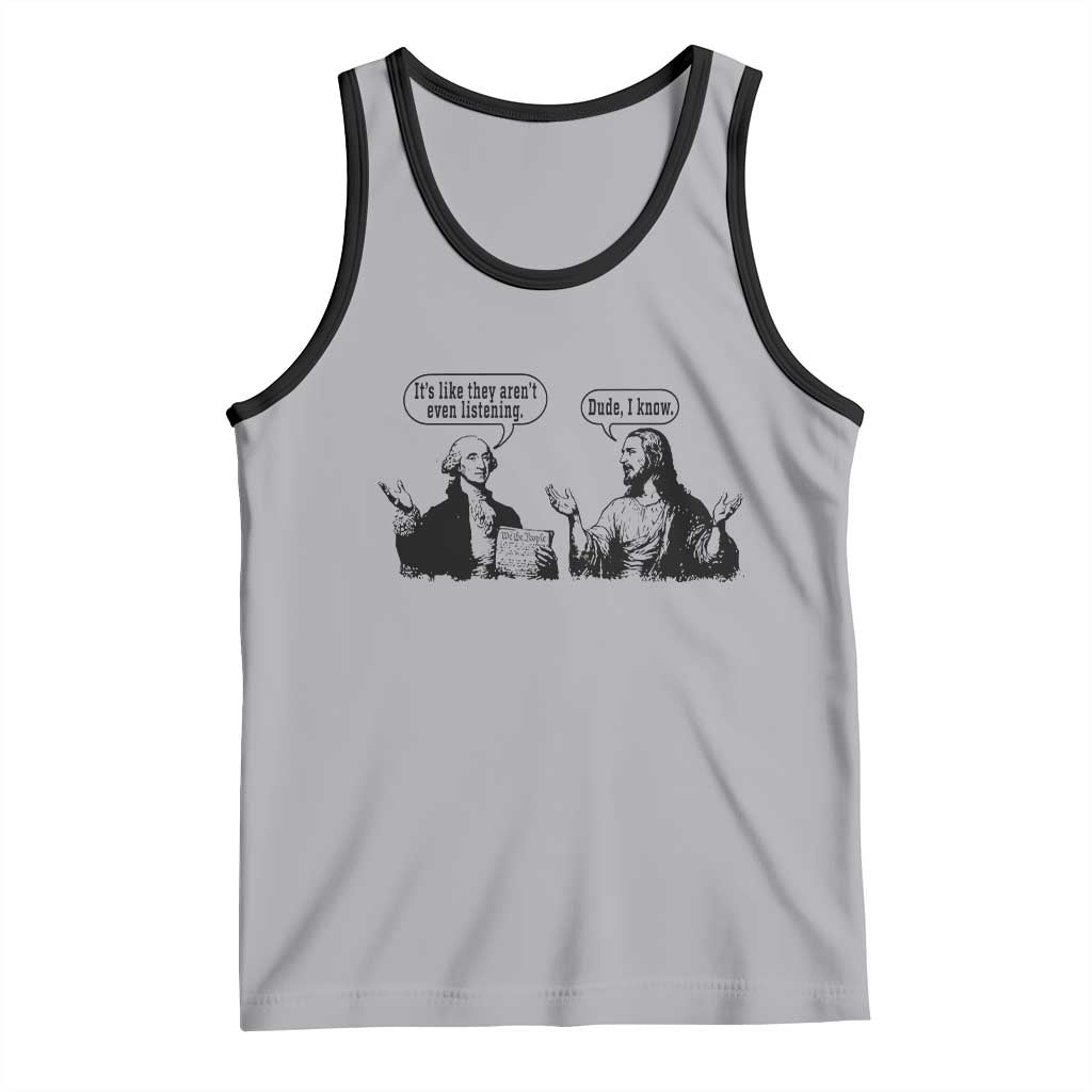 Funny George Washington and Jesus Conversation Tank Top Dude I Know Founding Values and Faith Political Commentary