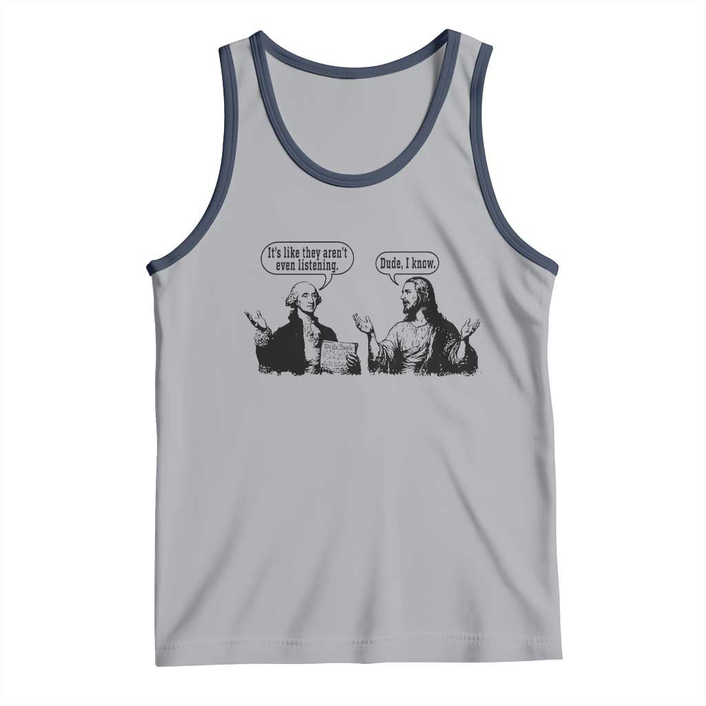 Funny George Washington and Jesus Conversation Tank Top Dude I Know Founding Values and Faith Political Commentary