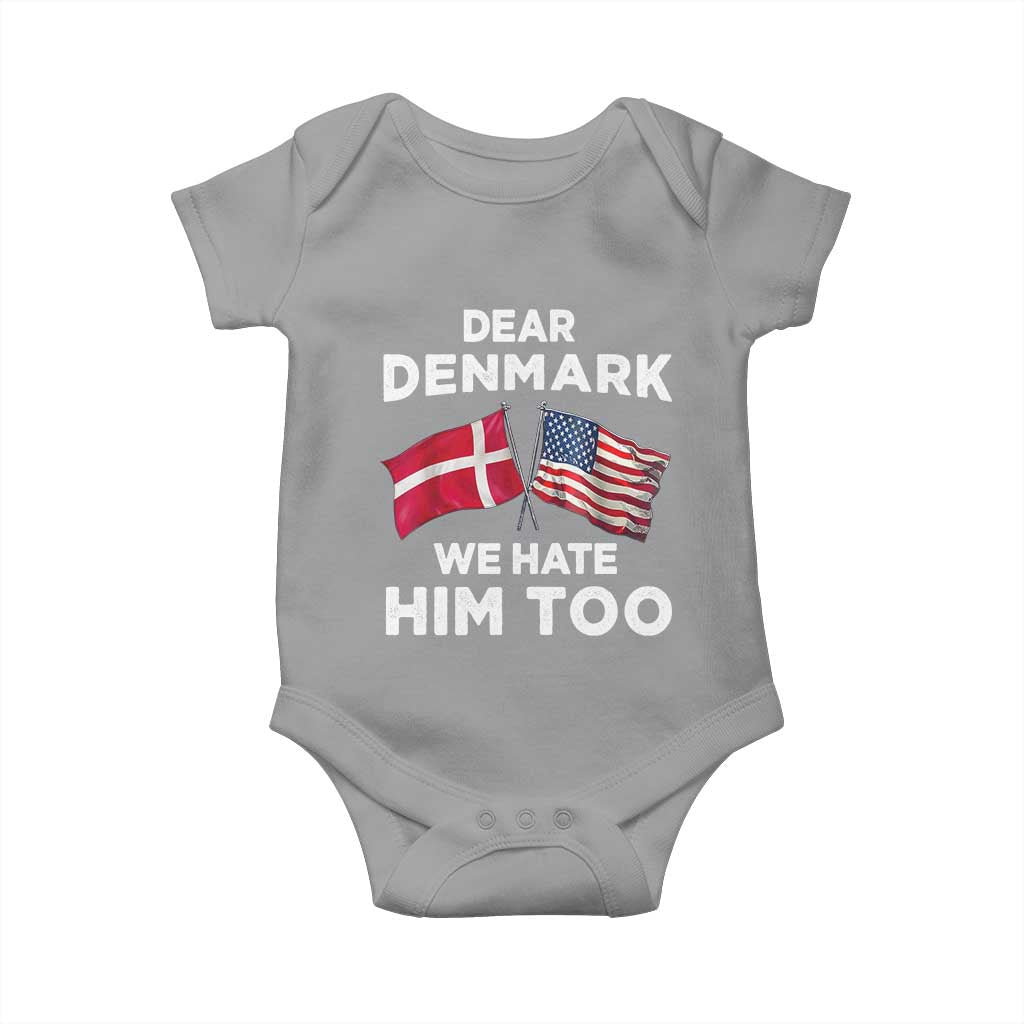 Dear Denmark We Hate Him Too Baby Onesie Funny Political Satire with US and Danish Flags