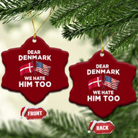 Dear Denmark We Hate Him Too Ceramic Ornament Funny Political Satire with US and Danish Flags