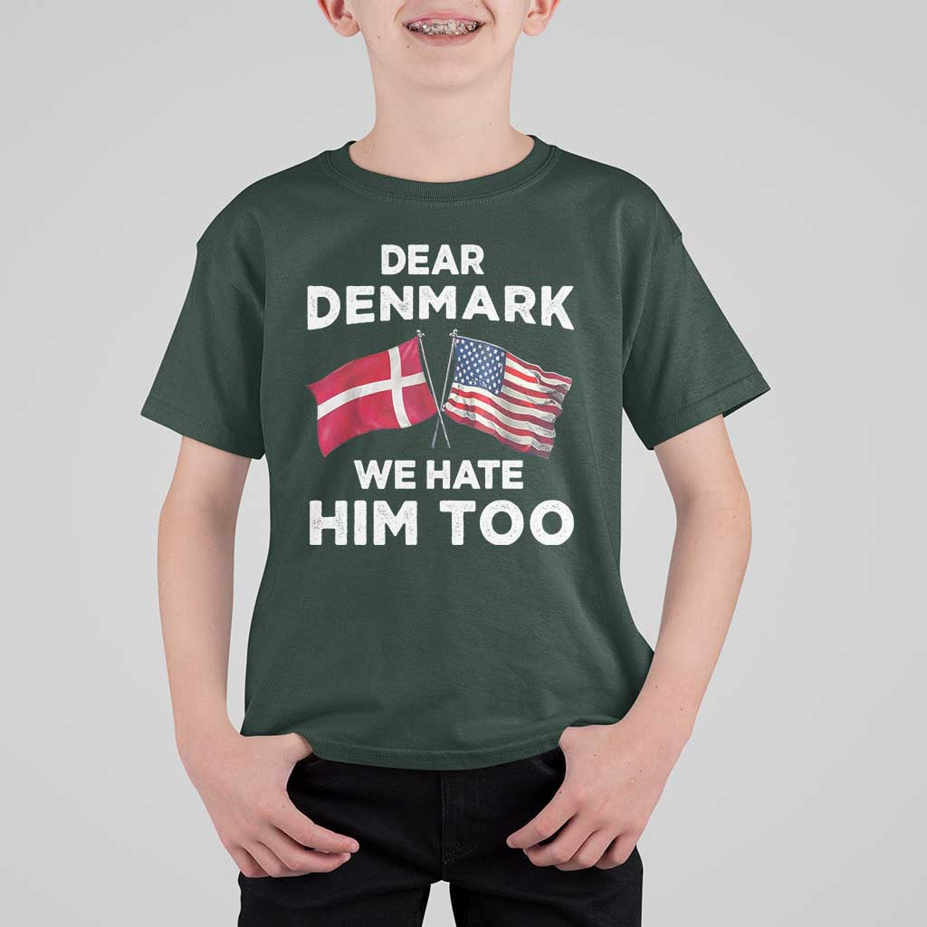 Dear Denmark We Hate Him Too T Shirt For Kid Funny Political Satire with US and Danish Flags