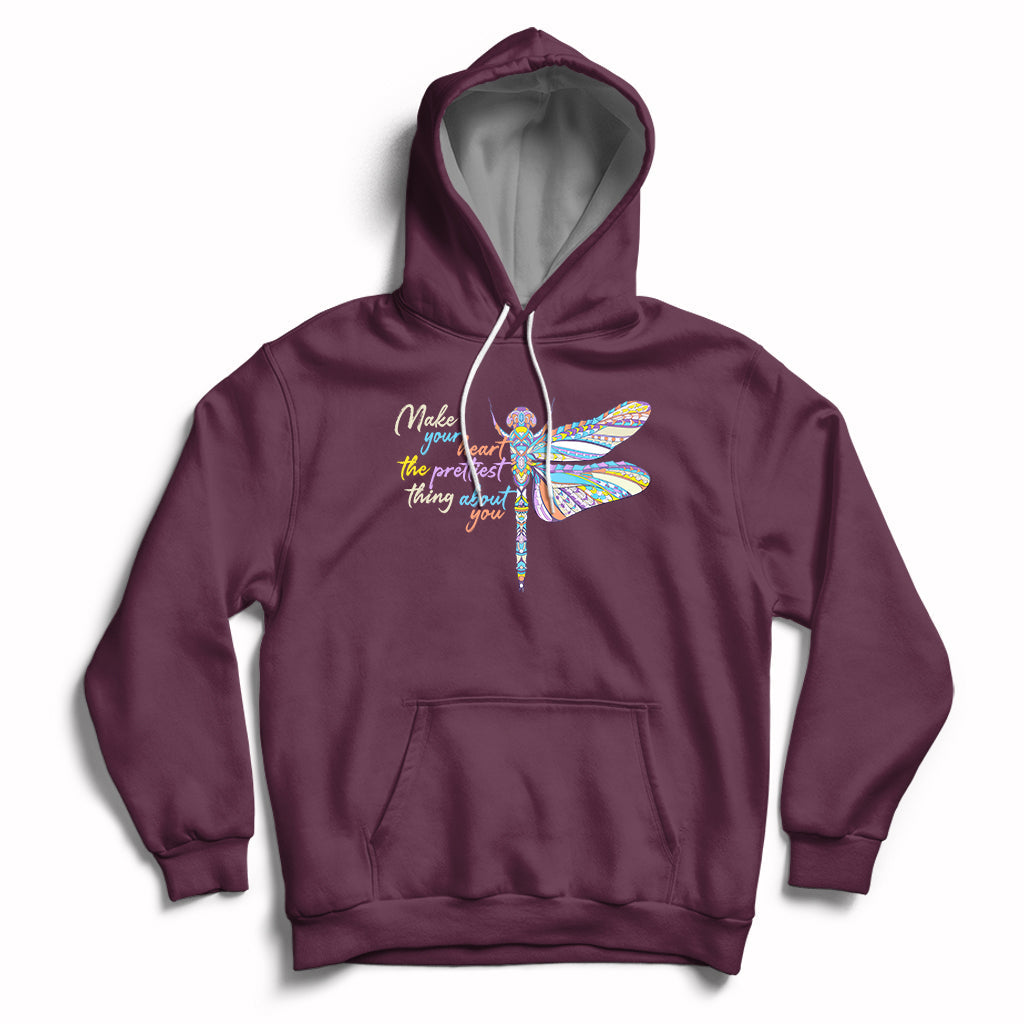 Make Your Heart The Prettiest Thing About You Dragonfly Inspirational Shirt, Dragonfly T-shirt, Dragonfly Lover Gift, Insect Lover Shirt Hoodie - Wonder Print Shop