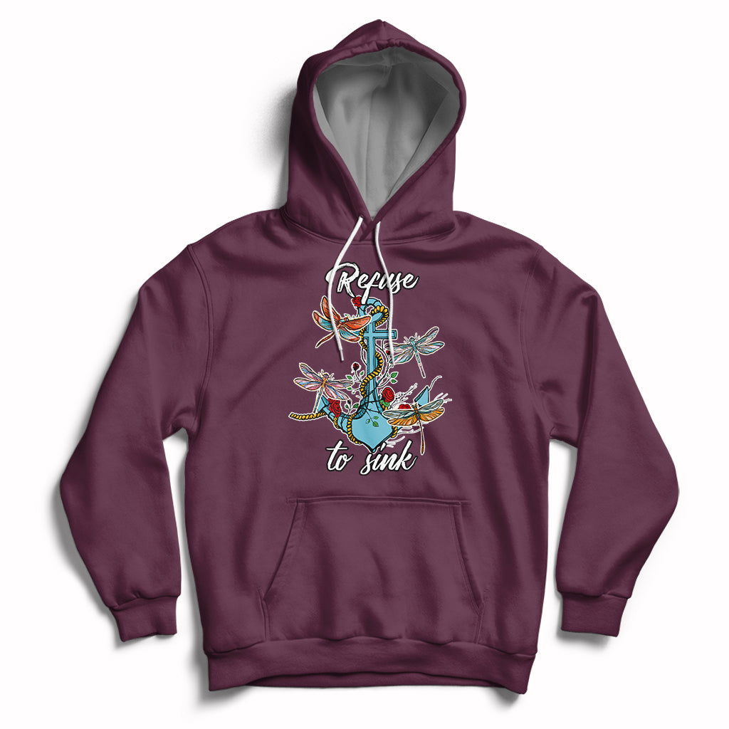 Refuse To Sink Dragonfly Anchor Sailor Inspirational Shirt, Dragonfly T-shirt, Dragonfly Gift, Insect Lover Shirt, Spiritual Shirt Hoodie - Wonder Print Shop