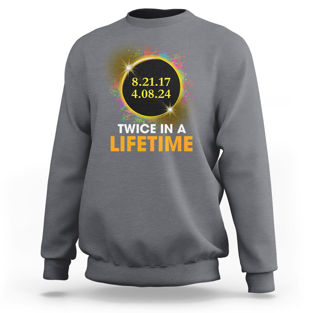 Total Solar Eclipse Sweatshirt Twice In A Life Time American Totality 2024 2017 - Wonder Print Shop