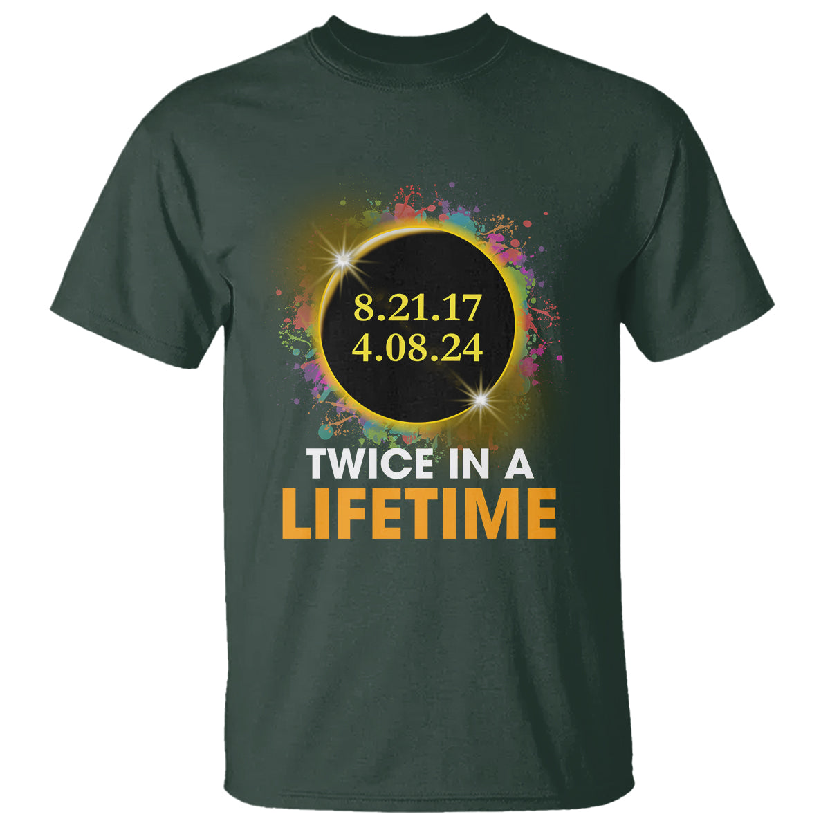 Total Solar Eclipse T Shirt Twice In A Life Time American Totality 2024 2017 - Wonder Print Shop