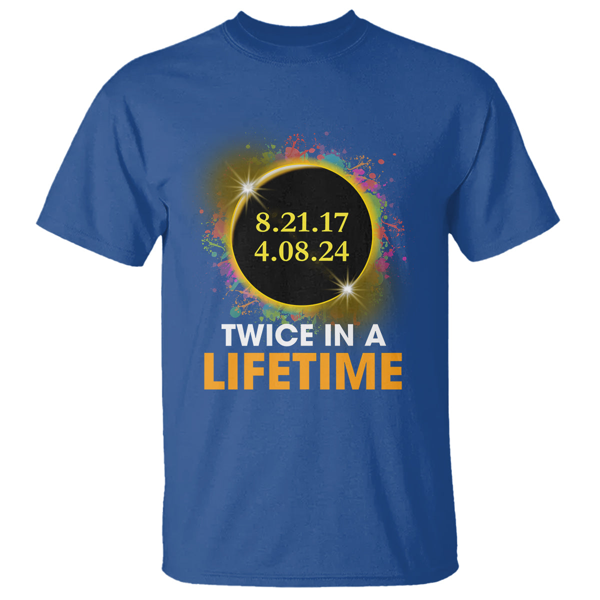 Total Solar Eclipse T Shirt Twice In A Life Time American Totality 2024 2017 - Wonder Print Shop