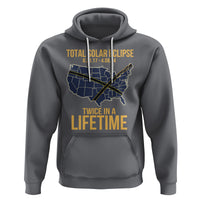 Total Solar Eclipse Hoodie Twice In A Life Time Tour Map American Totality 2024 2017 - Wonder Print Shop