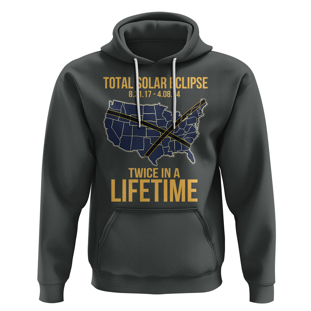 Total Solar Eclipse Hoodie Twice In A Life Time Tour Map American Totality 2024 2017 - Wonder Print Shop