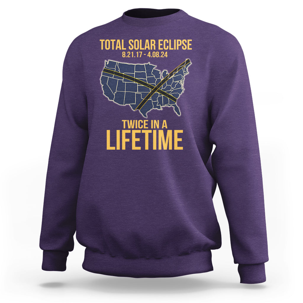 Total Solar Eclipse Sweatshirt Twice In A Life Time Tour Map American Totality 2024 2017 - Wonder Print Shop