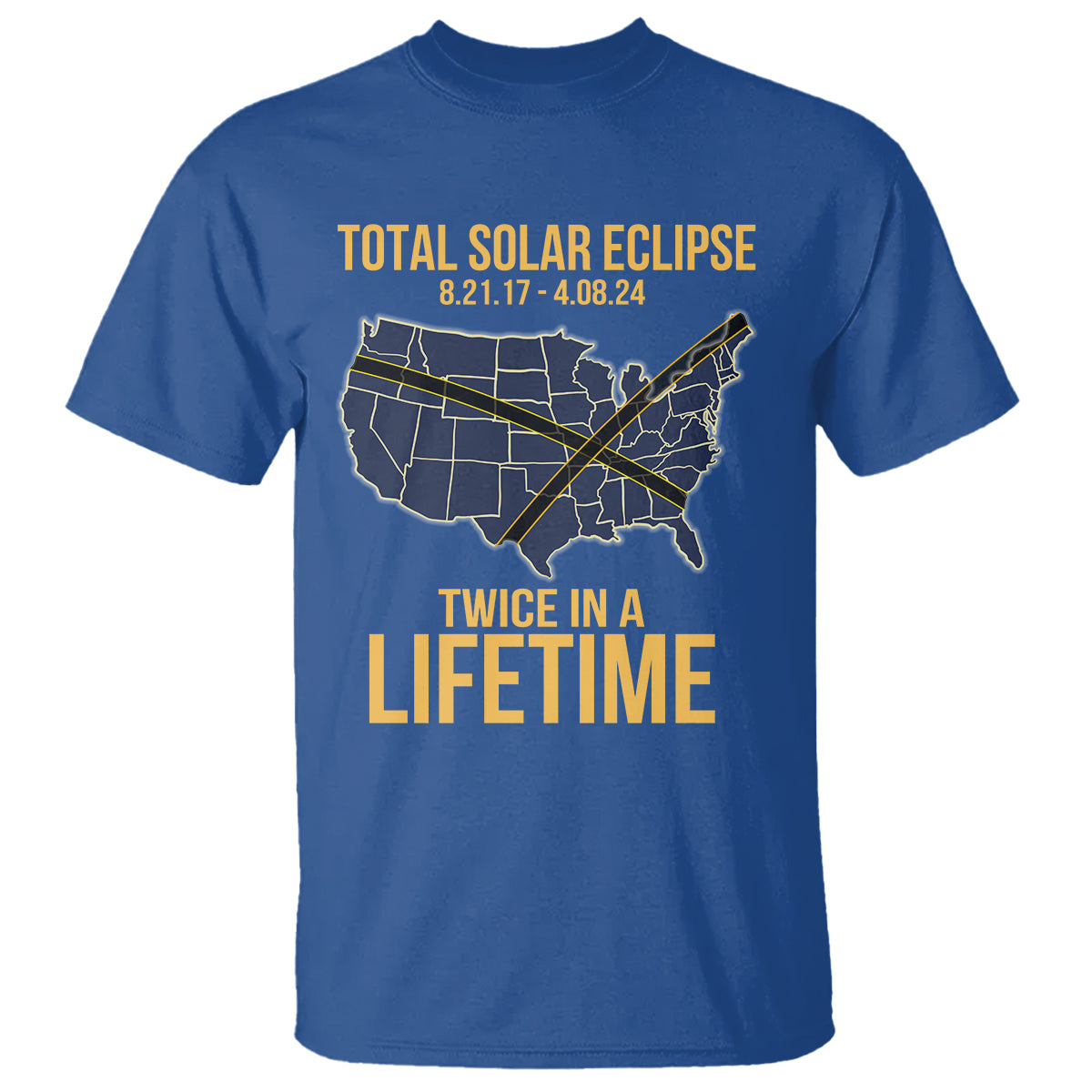 Total Solar Eclipse T Shirt Twice In A Life Time Tour Map American Totality 2024 2017 - Wonder Print Shop
