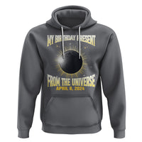 Total Solar Eclipse Hoodie My Birthday Present From The Universe April 8 2024 - Wonder Print Shop