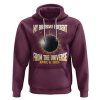 Total Solar Eclipse Hoodie My Birthday Present From The Universe April 8 2024 - Wonder Print Shop