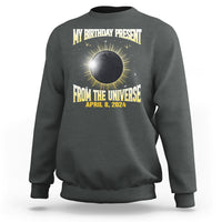 Total Solar Eclipse Sweatshirt My Birthday Present From The Universe April 8 2024 - Wonder Print Shop