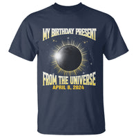 Total Solar Eclipse T Shirt My Birthday Present From The Universe April 8 2024 - Wonder Print Shop
