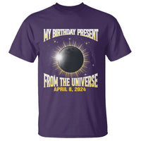 Total Solar Eclipse T Shirt My Birthday Present From The Universe April 8 2024 - Wonder Print Shop