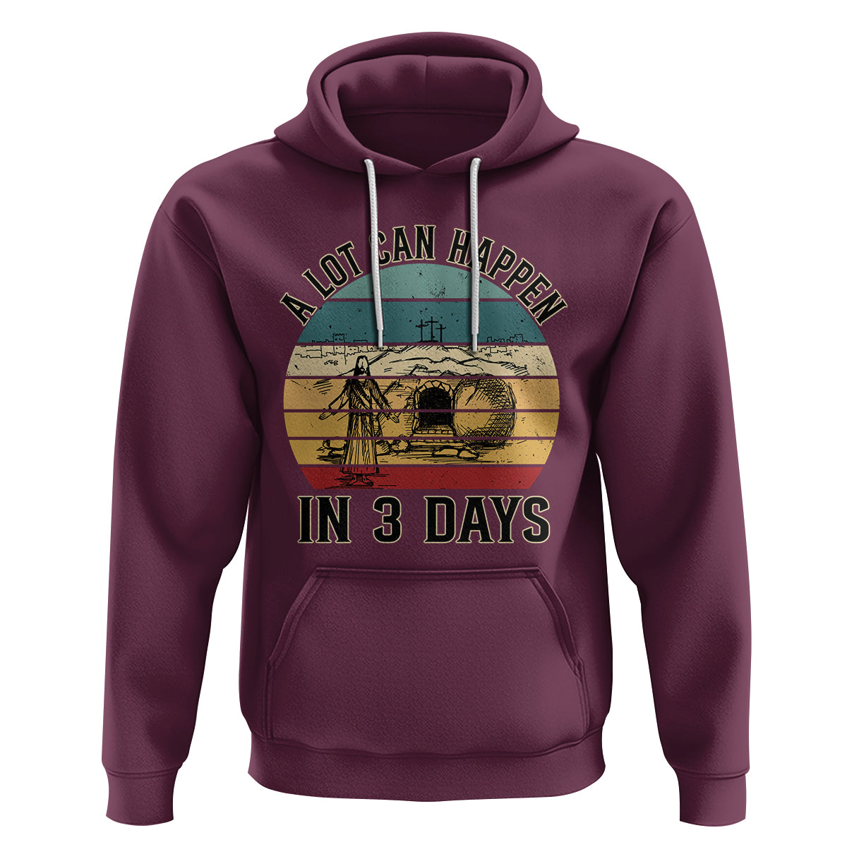 Religious Easter Hoodie A Lot Can Happen In 3 Days Christian Jesus - Wonder Print Shop