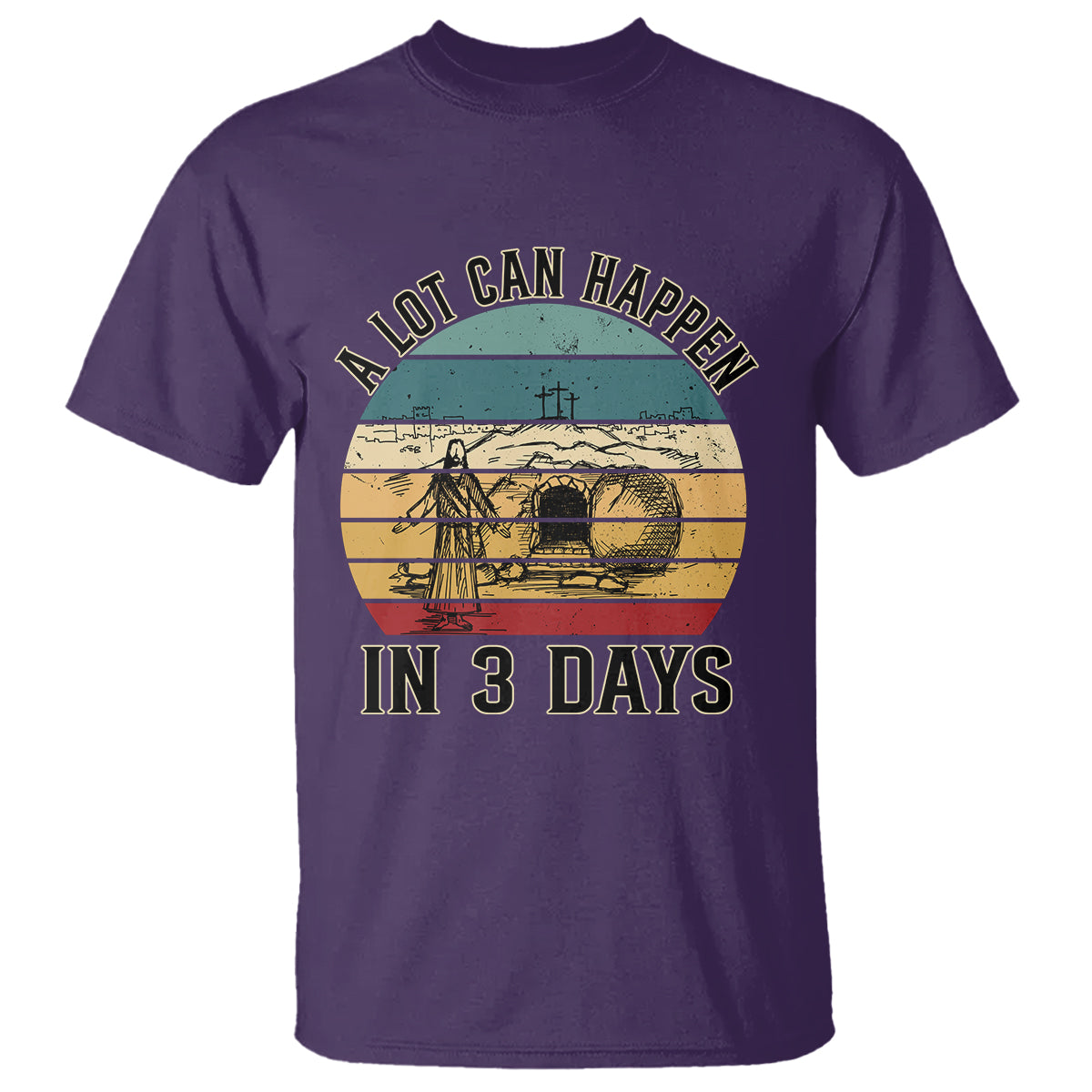 Religious Easter T Shirt A Lot Can Happen In 3 Days Christian Jesus - Wonder Print Shop