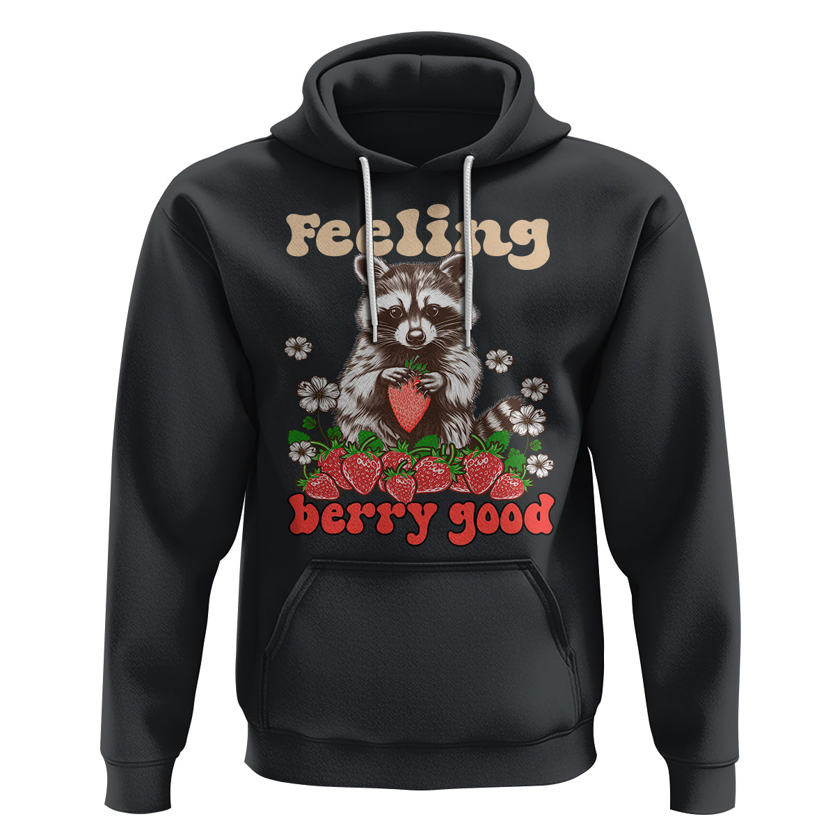 Funny Raccoon Hoodie Feeling Berry Good Eating Strawberries - Wonder Print Shop