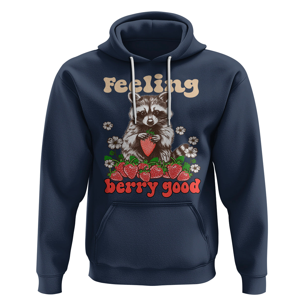 Funny Raccoon Hoodie Feeling Berry Good Eating Strawberries - Wonder Print Shop