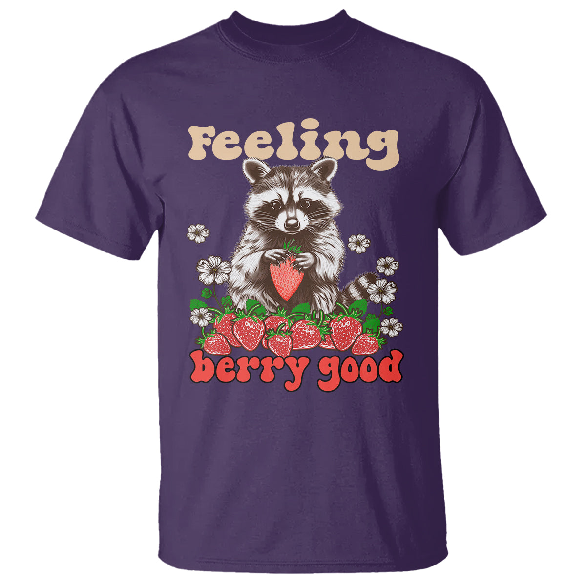 Funny Raccoon T Shirt Feeling Berry Good Eating Strawberries - Wonder Print Shop