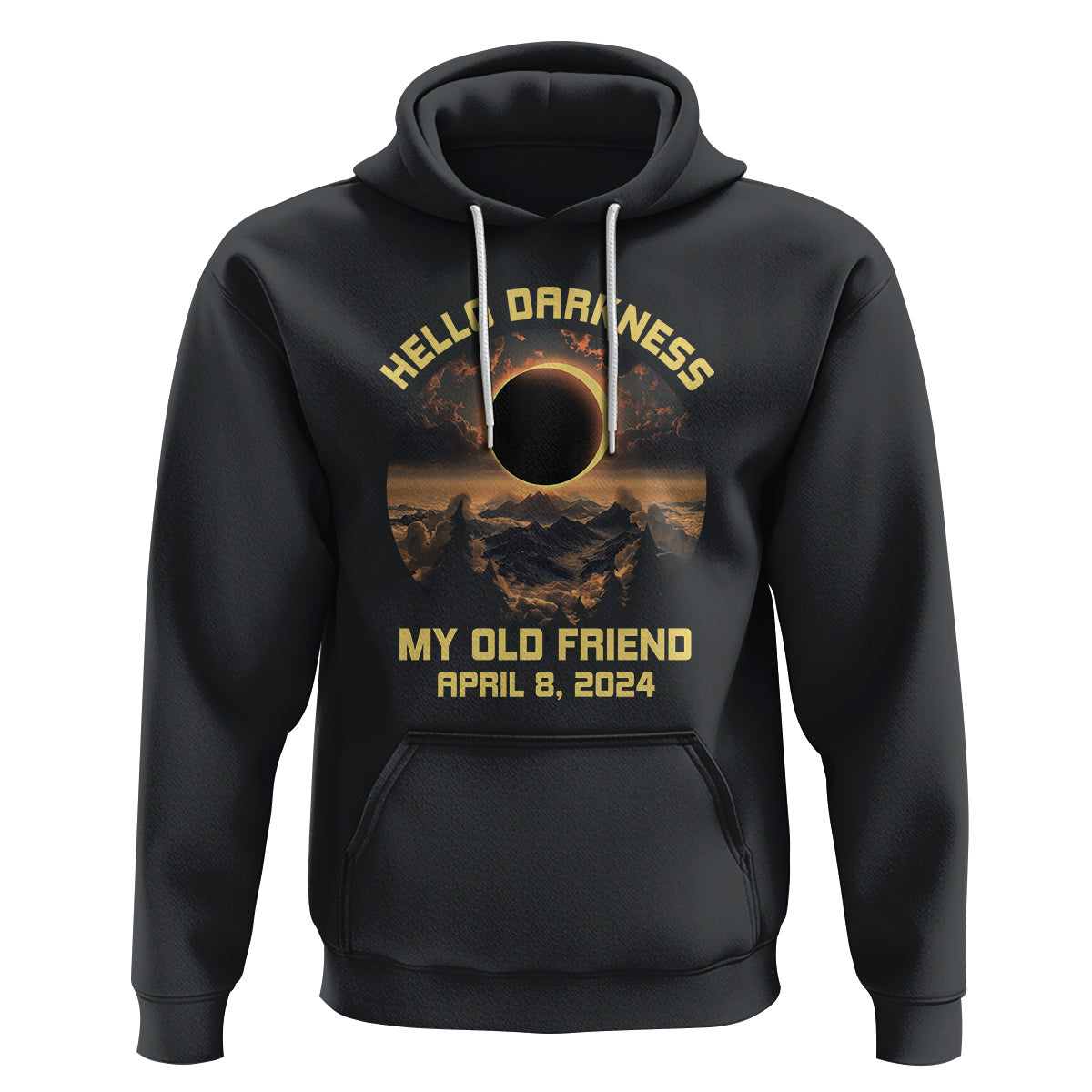 Total Solar Eclipse Hoodie Hello Darkness My Old Friend April 8 2024 American Totality - Wonder Print Shop