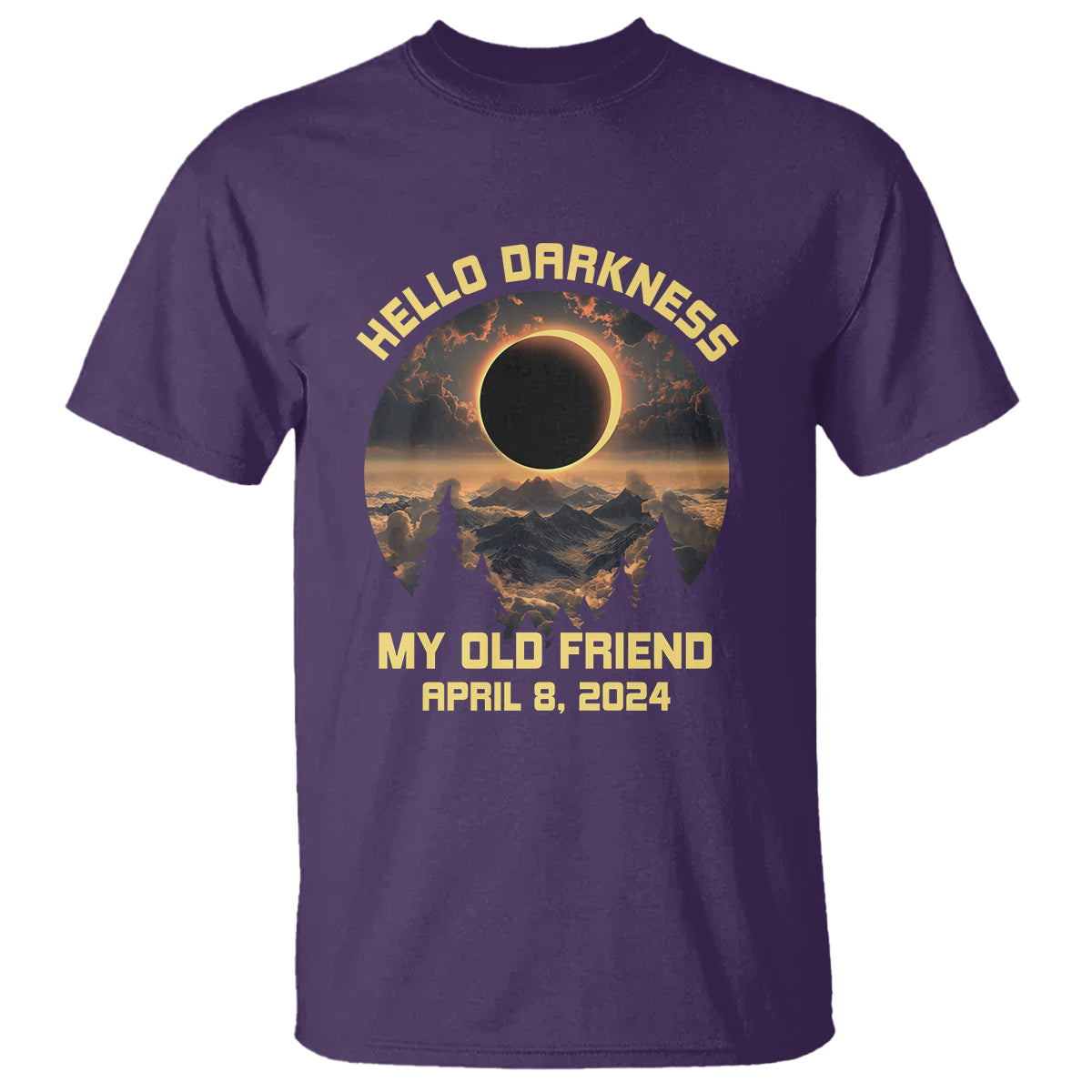 Total Solar Eclipse T Shirt Hello Darkness My Old Friend April 8 2024 American Totality - Wonder Print Shop