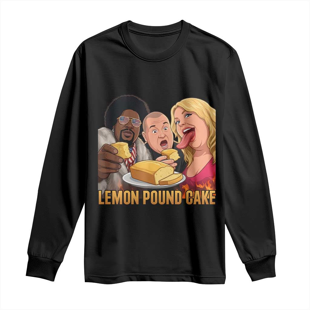 Funny Lemon Pound Cake Meme Long Sleeve Shirt Retro Edgy Music Humor Gift for Party Lovers