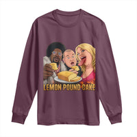 Funny Lemon Pound Cake Meme Long Sleeve Shirt Retro Edgy Music Humor Gift for Party Lovers
