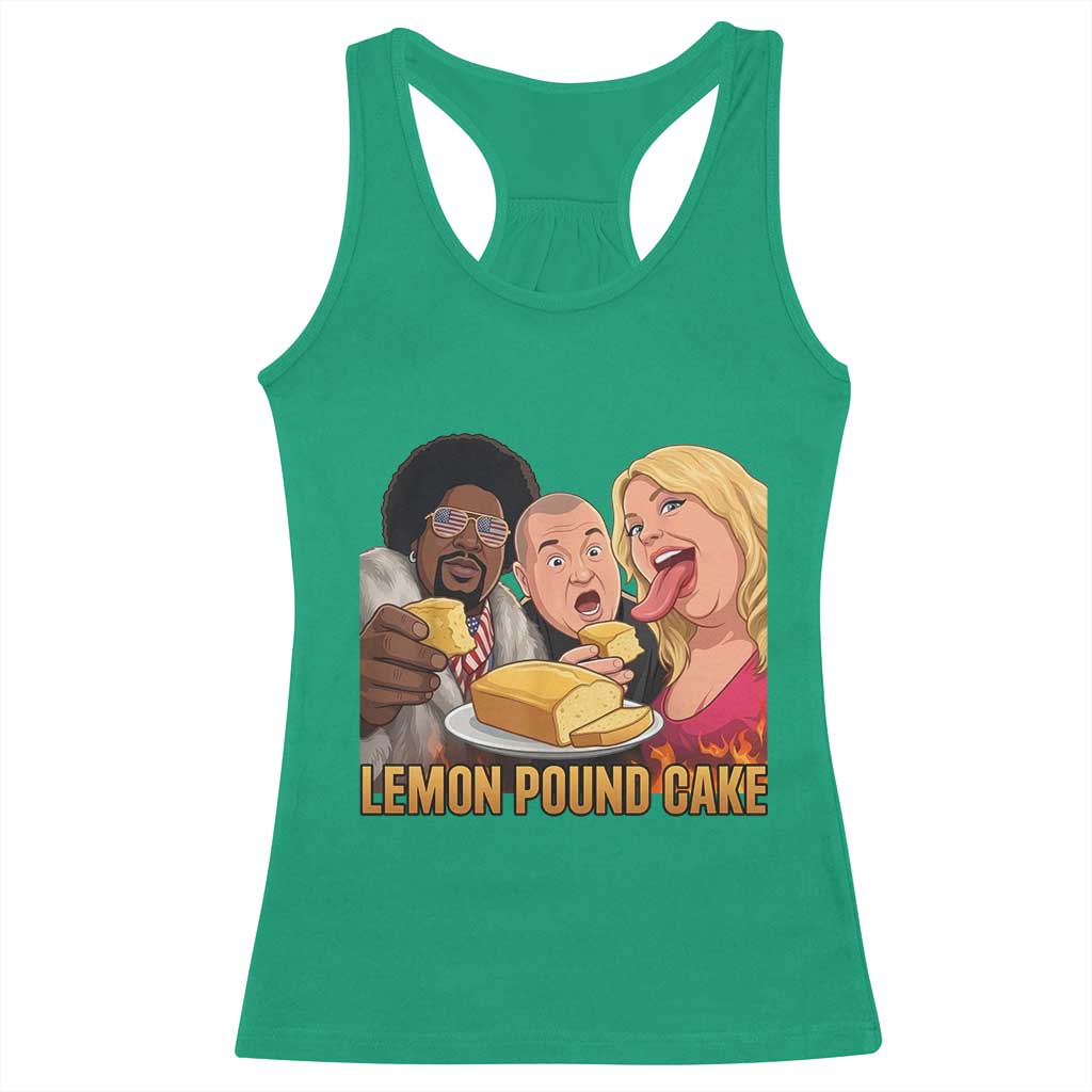 Funny Lemon Pound Cake Meme Racerback Tank Top Retro Edgy Music Humor Gift for Party Lovers