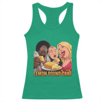 Funny Lemon Pound Cake Meme Racerback Tank Top Retro Edgy Music Humor Gift for Party Lovers