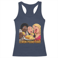 Funny Lemon Pound Cake Meme Racerback Tank Top Retro Edgy Music Humor Gift for Party Lovers