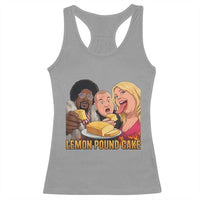 Funny Lemon Pound Cake Meme Racerback Tank Top Retro Edgy Music Humor Gift for Party Lovers