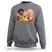 Funny Lemon Pound Cake Meme Sweatshirt Retro Edgy Music Humor Gift for Party Lovers