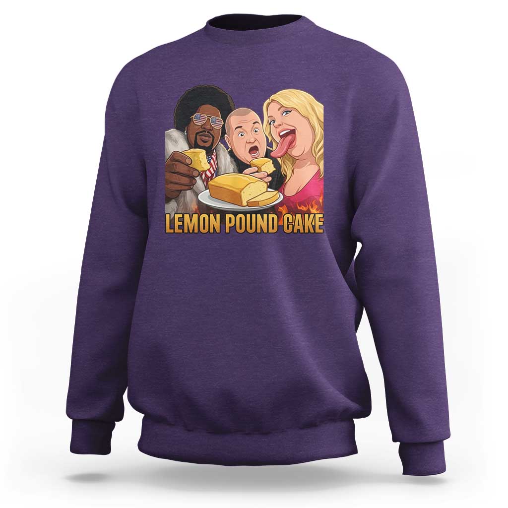 Funny Lemon Pound Cake Meme Sweatshirt Retro Edgy Music Humor Gift for Party Lovers
