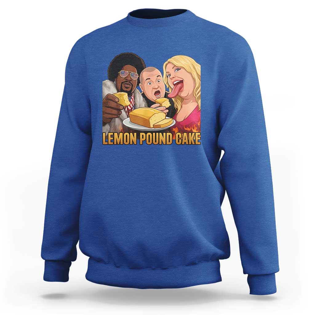 Funny Lemon Pound Cake Meme Sweatshirt Retro Edgy Music Humor Gift for Party Lovers